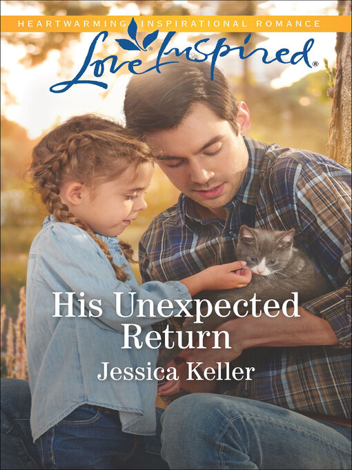 Title details for His Unexpected Return by Jessica Keller - Available